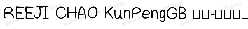 REEJI CHAO KunPengGB 常规字体转换